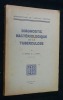 Diagnostic bactériologique de la tuberculose. Costil L.,Saenz A.
