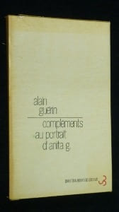 Compléments au portrait d'Anita G.. Guérin Alain