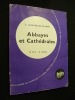 Abbayes et Cathédrales. Lefrançois-Pillion L.
