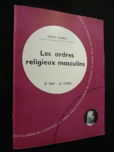 Les ordres religieux masculins. Canu Jean