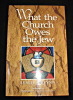 What the church owes the jew.. Flynn Leslie B.