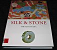 Silk & Stone, the art of Asia. Collectif