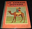 Les animaux sauvages. Franc-Nohain Marie-Madeleine