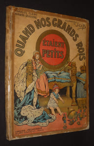 Quand nos grands rois étaient petits