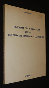 Géochimie des interactions entre les eaux, les minéraux et les roches