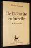 De l'identité culturelle. Mythe ou réalité. Caussat Pierre