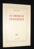 Le moment de fraternité. Debray Régis