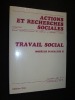 Travail social. Modèles d'analyse II, (Actions et recherches sociales, n° 2, septembre 1982). Collectif
