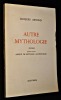 Autre mythologie. Poèmes suivis d'un Abrégé de métrique accentuelle. Arnold Jacques