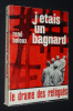 J'étais un bagnard : le drame des relégués. Boloux René