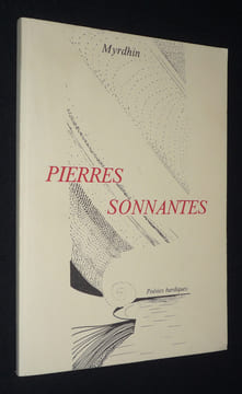 Pierres sonnantes : poésies bardiques. Myrdhin
