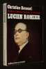 Lucien Romier (1885-1944) : Historien, économiste, journaliste, homme politique. Roussel Christine