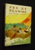 Feu et flamme. Fleuriot Zénaïde
