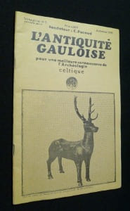 L'antiquité gauloise pour une meilleure connaissance de l'Archéologie celtique (trimestriel, n°3, automne 1976). Collectif