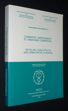 Commerce, aménagement et urbanisme commercial / Retailing, Public Policy and Urban Retail Planning. Barata Salgueiro Teresa,Collectif