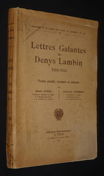 Lettres galantes de Denys Lambin, 1552-1554. Lambin Denys