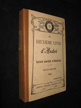 Le Deuxième livre d'André. Lecture courante et récitation, cours moyen. Anonyme