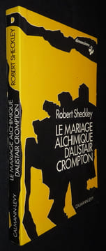 Le mariage alchimique d'Alistair Crompton. Sheckley Robert