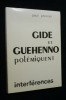 Gide et Guehenno polémiquent. Phocas Paul