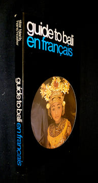 Guide to Bali en français. Collectif