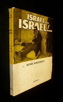 Israël... Israël ! ... Vallée de larmes ou 'Amérique' du Moyen-Orient ?. Amouroux Henri