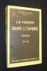 La maison dans l'ombre. Gauvain Victor