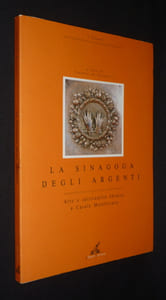 La sinagoga degli argenti, arte e spiritualita ebraica a casale Monferrato