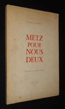 Metz pour nous deux. Coanet Georges