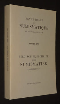 Revue belge de numismatique et de sigillographie / Belgisch Tijdschrift voor Numismatiek en Zegelkunde - CXXXIX - 1993. Collectif