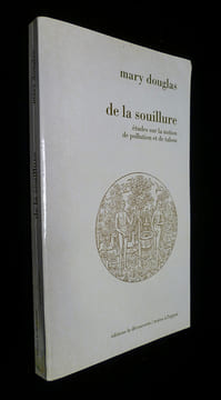 De la souillure. Essai sur les notions de pollution et de tabou. Douglas Mary