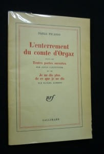 L'enterrement du comte d'Orgaz suivi de Toutes portes ouvertes et de Je ne dis plus de ce que je ne dis. Alberti Rafael,Carpentier Alejo,Picasso