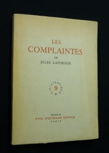 Les Complaintes de Jules Laforgue. Laforgue Jules