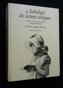 Anthologie des lectures érotiques. De Guillaume Apollinaire à Philippe Pétain. Collectif,Pauvert Jean-Jacques