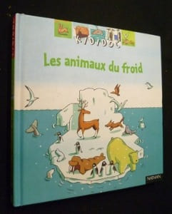 Les animaux du froid. Videau Valérie