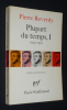 Plupart du temps, 1945-1922. Tome 1. Reverdy Pierre
