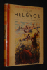 Helgvor du Fleuve Bleu. Rosny Ainé J.H.