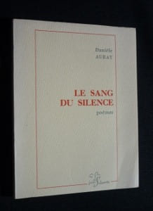 Le Sang du silence. Auray Danièle