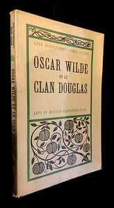Oscar Wilde et le Clan Douglas.