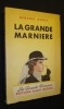 La grande marnière. Ohnet Georges