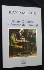 Anaïs Oliviéro la femme de l'Arcoat. Markale Jean
