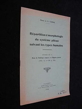 Répartition et morphologie du système pileux suivant les types humains. Vassal Pierre A. G.