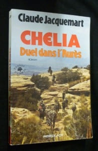 Chelia. Duel dans l'Aurès. Jacquemart Claude