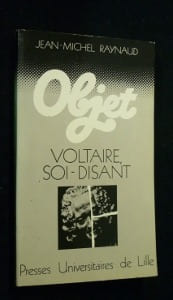 Objet Voltaire soi-disant. Raynaud Jean-Michel