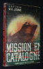 Mission en Catalogne. Johns W. E.