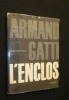 L'enclos. Gatti Armand