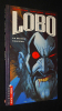 Lobo, T1 : Le Dernier Czarien. Grant Alan