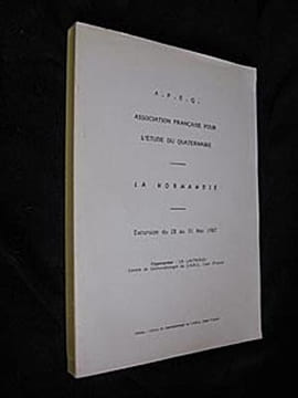 Association française pour l'étude du quaternaire. La Normandie, excursion du 28 au 31 mai 1987. A.F.E.Q.