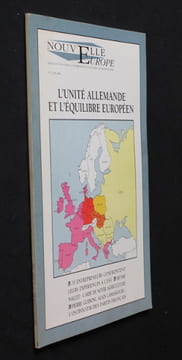 Nouvelle Europe n°2 : L'unité allemande et l'équilibre européen. Collectif
