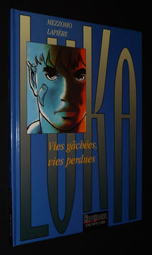Luka, T4 : Vies gâchées, vies perdues. Lapière Denis