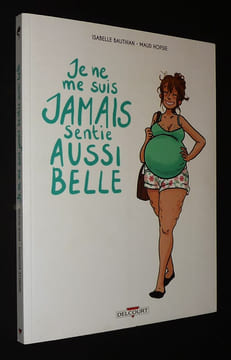 Je ne me suis jamais sentie aussi belle. Bauthian Isabelle